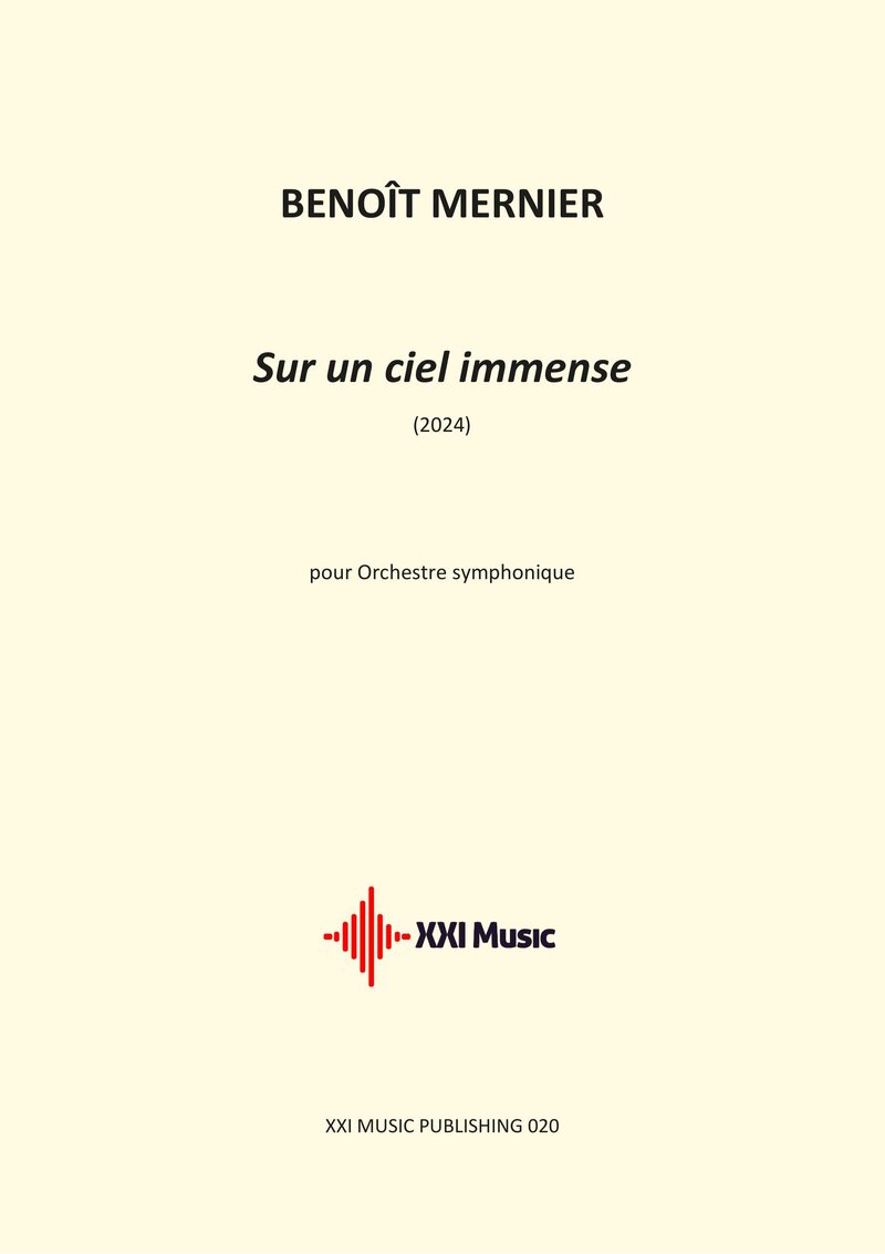 Cover of the score Sur un ciel immense by Benoît Mernier, XXI Music Publishing, reference XXI Music 020